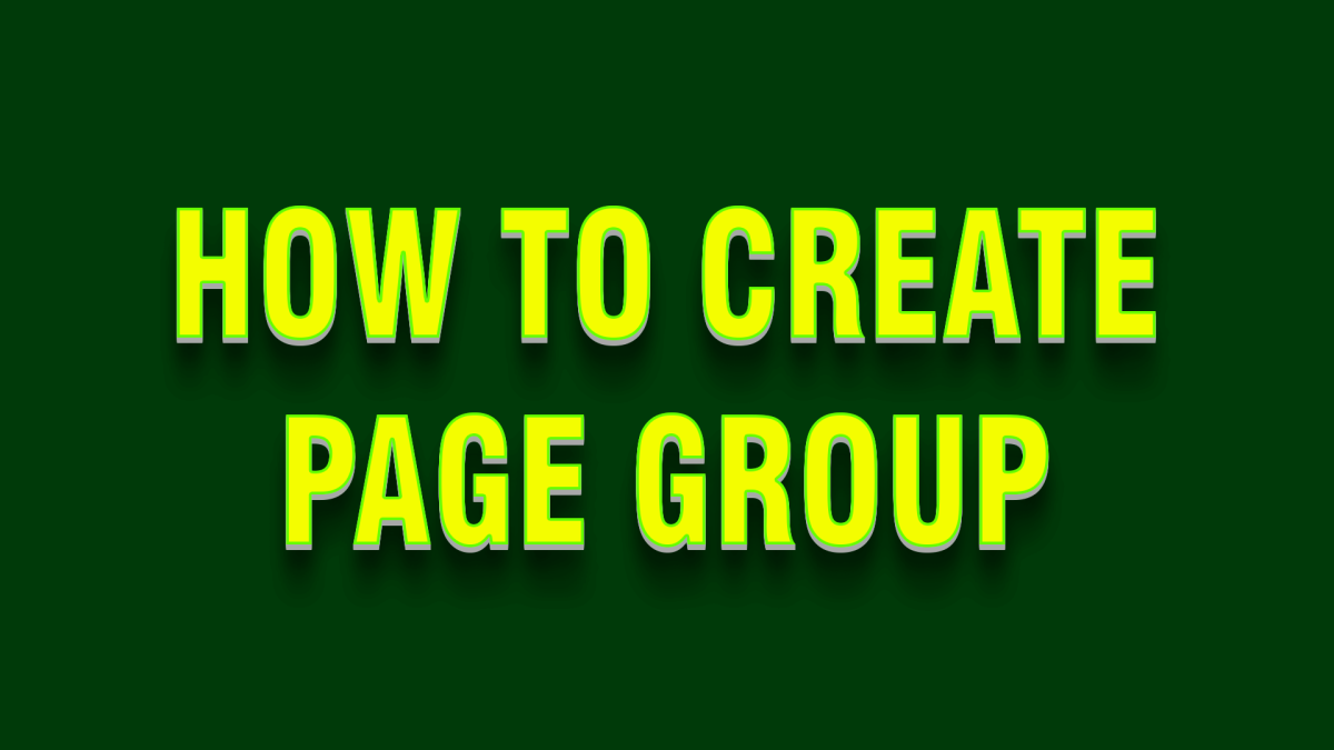 How to Create Page Group